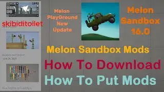 how to  make get  mods  in melon playground