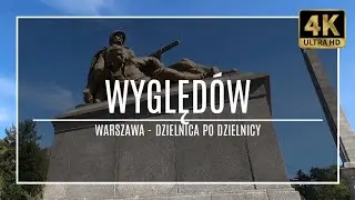 WARSZAWA [4K] – WYGLĘDÓW – ZAKOCHAJ SIĘ W WARSZAWIE! (#42 z cyklu „dzielnica po dzielnicy”)