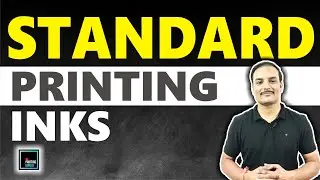 STANDARD PRINTING INKS | PRINTING INKS - Part 2 | PRINTING TECHNOLOGY | PRINTING GURUJI