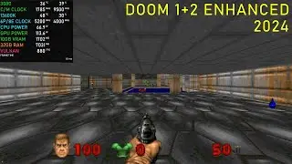 Doom 1+2 Enhanced Edition 2024: RTX 3080 OC  - 13600K 5.2GHz / 1440P