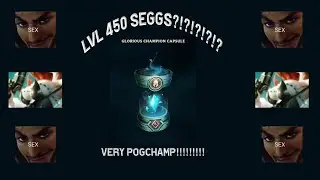 Lvl 450 Capsule| League of Legends
