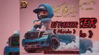 EL FAKER V1 ( Nando ) - Delyan Dominguez Sdc RT Delyash Studio ZonaRT899 Prod By Ese Oni On The Beat