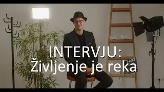 Pogovor o 'ŽIVLJENJE JE REKA'