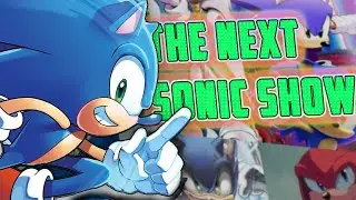 The NEXT Sonic Show