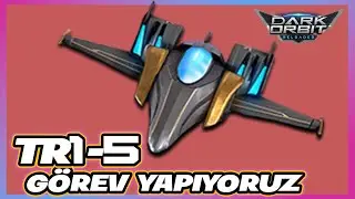 Darkorbit Tr1-5 Görev Yapıyoruz