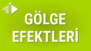 Video ve metinlerde kullanabileceğiniz gölge efektleri
