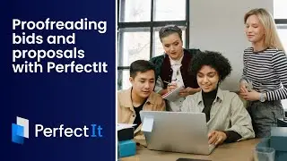 Proofreading bids and proposals with PerfectIt