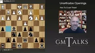 Unorthodox Openings - how to crush them!
