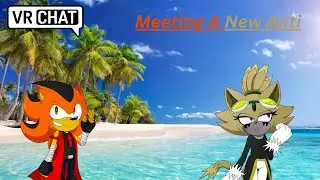 Meeting A New Anti (VRChat 