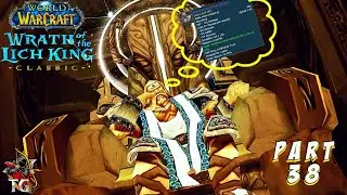 WoW - Wotlk Classic - HUNTING FOR A WEAPON! - Fresh 80 Orc Warrior  - [ Part 38 ]