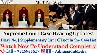 NEET PG 2024 Supreme Court Case Hearing Update | Diary No. | New Judges Will Hear it! #neetpg2024