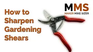 How to Sharpen Gardening Shears
