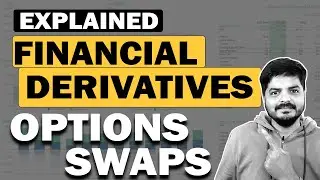 Explained - Financial Derivatives - OPTIONS| HEDGING | SWAPS