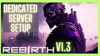 7 Days to Die Rebirth Mod Dedicated Server Setup Guide (Ver 1.3) - SteamCMD Tutorial