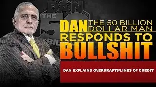 DAN EXPLAINS OVERDRAFTS AND LINES OF CREDIT | DAN RESPONDS TO BULLSHIT