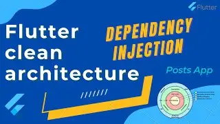 #12 Flutter Clean Architecture Course - Dependency injection