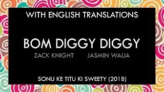 Bom Diggy Diggy | With English Translation