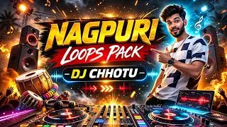 CG Nagpuri Sample Pack 👍 | Dj loops Pack | 🔥 break Loops Packs | FL Studio 👍 Dj Chhotu 