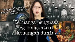 Konspirasi keluarga terkaya di dunia. 