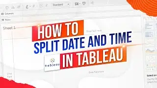 How to Split Date and Time in Tableau
