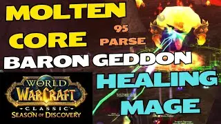 Baron Geddon - Healing Mage PoV - Season of Discovery Molten Core Phase 4 WoW Classic - Heat 1
