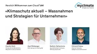 myclimate Cloud Talk 30.05.2023 – «Klimaschutz aktuell - Massnahmen und Strategien für Unternehmen»