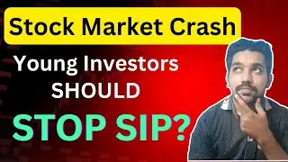 Stock Market Crash - What to do? Continue SIP Investments or STOP? (Hindi)
