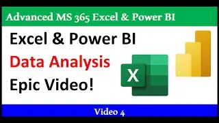 Excel & Power BI Data Analysis Complete Class in One Video - 365 MECS 04