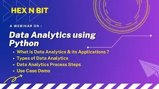 Hex N Bit Webinar - Data  Analytics using Python