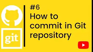 Git Tutorial | how to commit in git repository | #6