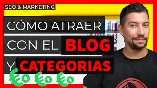 CÓMO trabajar con el BLOG y CATEGORÍAS de tu ECOMMERCE o EMPRESA