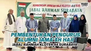 SAH‼️PENGURUS IKATAN ALUMNI JAMA'AH HAJI JABAL RAHMAH 2023 TERBENTUK DI MAKKAH | EPS 24