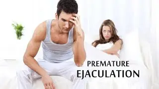 Premature Ejaculation: Causes & Treatment (Part 1) #prematureejection #शीघ्रपतन @ShriBhraguherbals