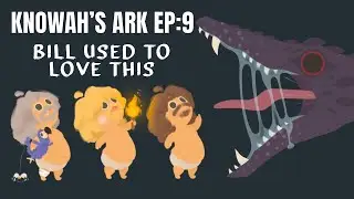 Knowah's ARK Challenge - EP 9: BILL USED TO LOVE THIS