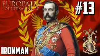 ВОЗРОЖДЕНИЕ РИМСКОЙ ИМПЕРИИ! - Europa Universalis IV (Римская Империя) #13