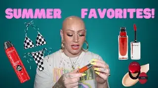 SUMMER FAVORITES! lipstick, bikini, a NEW foundation.. and more!