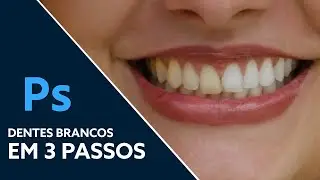 PHOTOSHOP | Como deixar os dentes Brancos? 😃