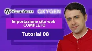 Importazione del sito web Completo [Sito WP VELOCE con Oxygen builder] - Tutorial 08