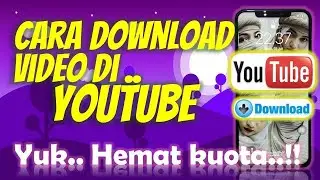 Cara Download Video Youtube di Hp Tanpa Aplikasi || Yuk..Hemat Kuota Streaming! || Tutorial Hp 2021