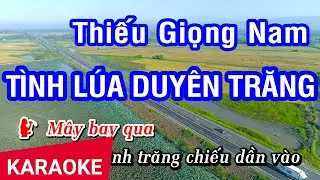 Karaoke Tình Lúa Duyên Trăng Thiếu Giọng Nam | Nhan KTV