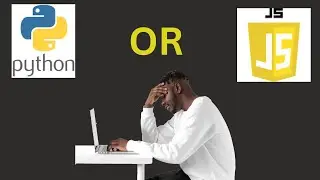 Javascript vs Python - Make a RIGHT Choice as a Beginner Programmer