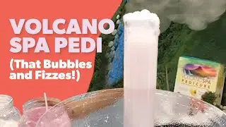Volcano Spa Pedicure Demo That Bubbles and Fizzes + New CBD Pedicure Products