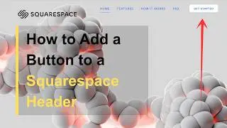 How to Add a Button to a Squarespace Header (Step-by-Step Tutorial)