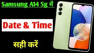 Samsung galaxy a14 5g me date & time sahi kaise kare | how to set date & time Samsung galaxy a14 5g