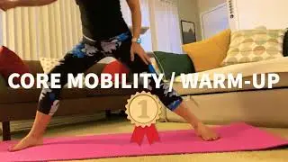 Core Mobility / Warm-Up