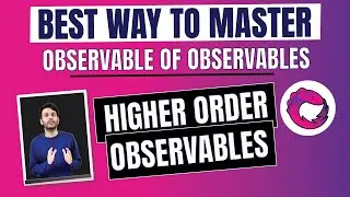 29. RXJS - Introduction to Higher Order Observables | Inner and Outer Observables | (Hindi)