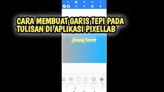 CARA MEMBERI GARIS TEPI PADA TULISAN DI PIXELLAB