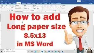 How to add long paper size in MS word? 