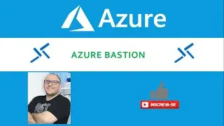 Microsoft Azure - Acessando VMs com Azure Bastion