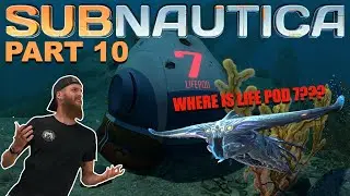 Subnautica PT 10 WHERE IS LIFE POD 7???